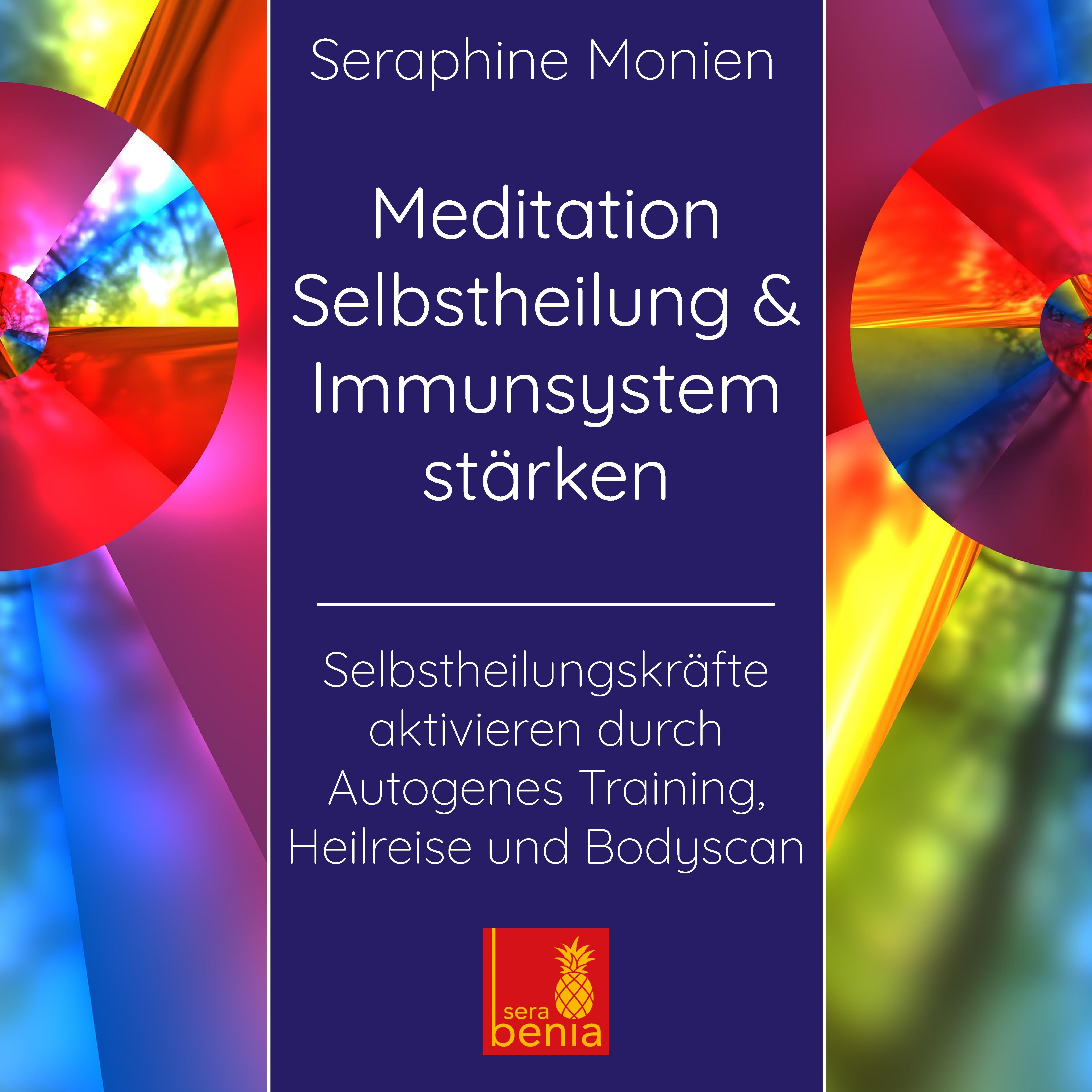 Vorderes Coverbild Meditation Selbstheilung & Immunsystem stärken - Selbstheilungskräfte aktivieren durch Autogenes Training, Heilmeditation | Selbstheilung CD
