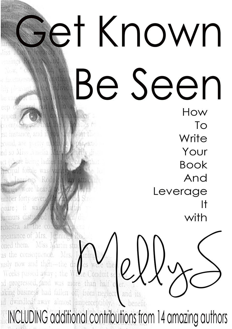 Vorderes Coverbild Get Known Be Seen with Melly S