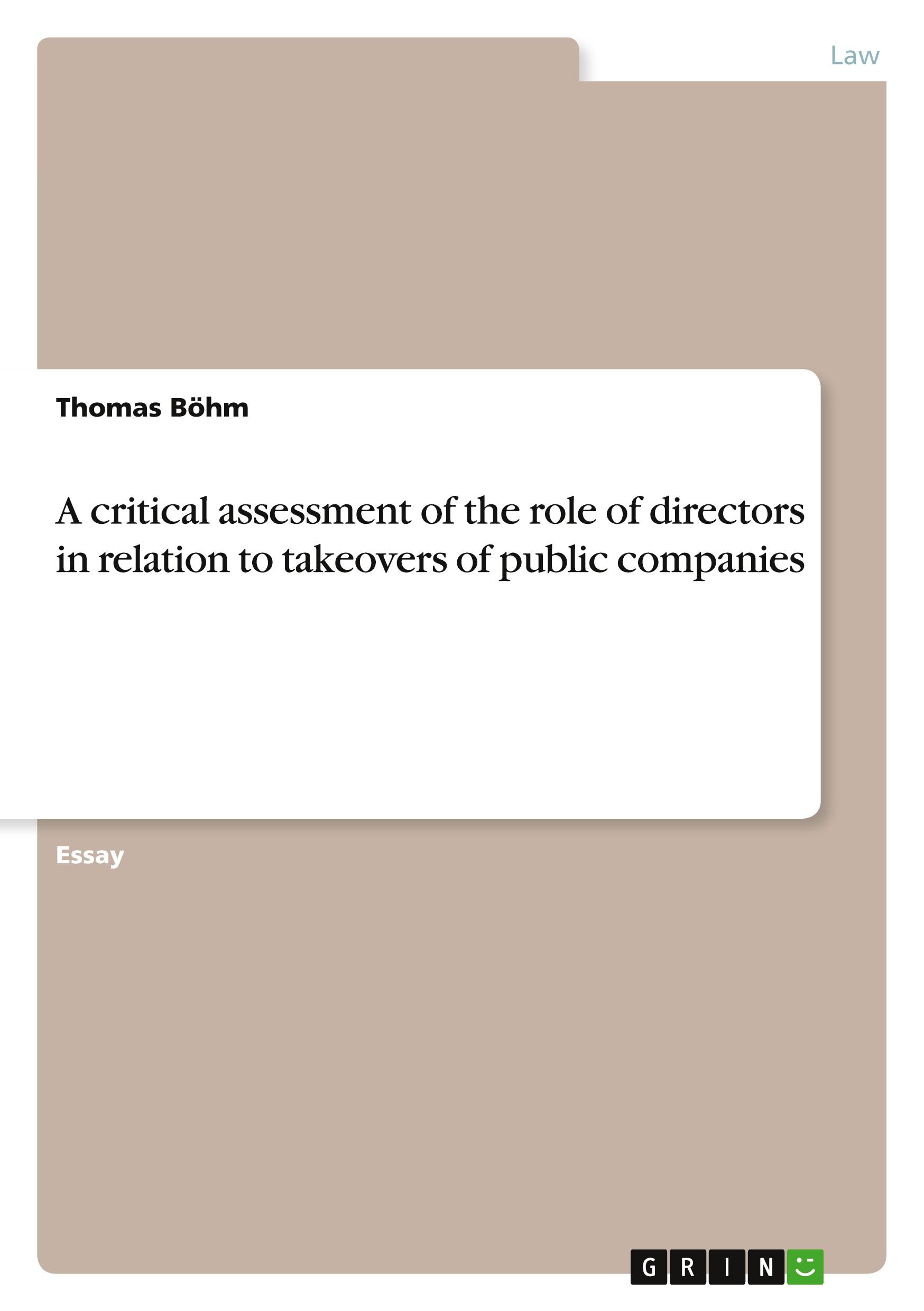 Vorderes Coverbild A critical assessment of the role of directors in relation to takeovers of public companies