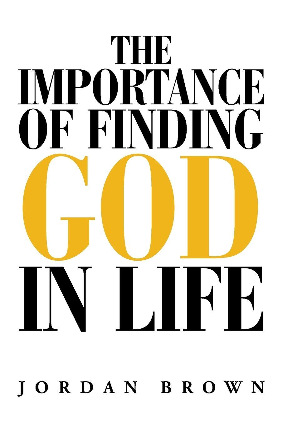 Vorderes Coverbild The Importance of Finding God in Life
