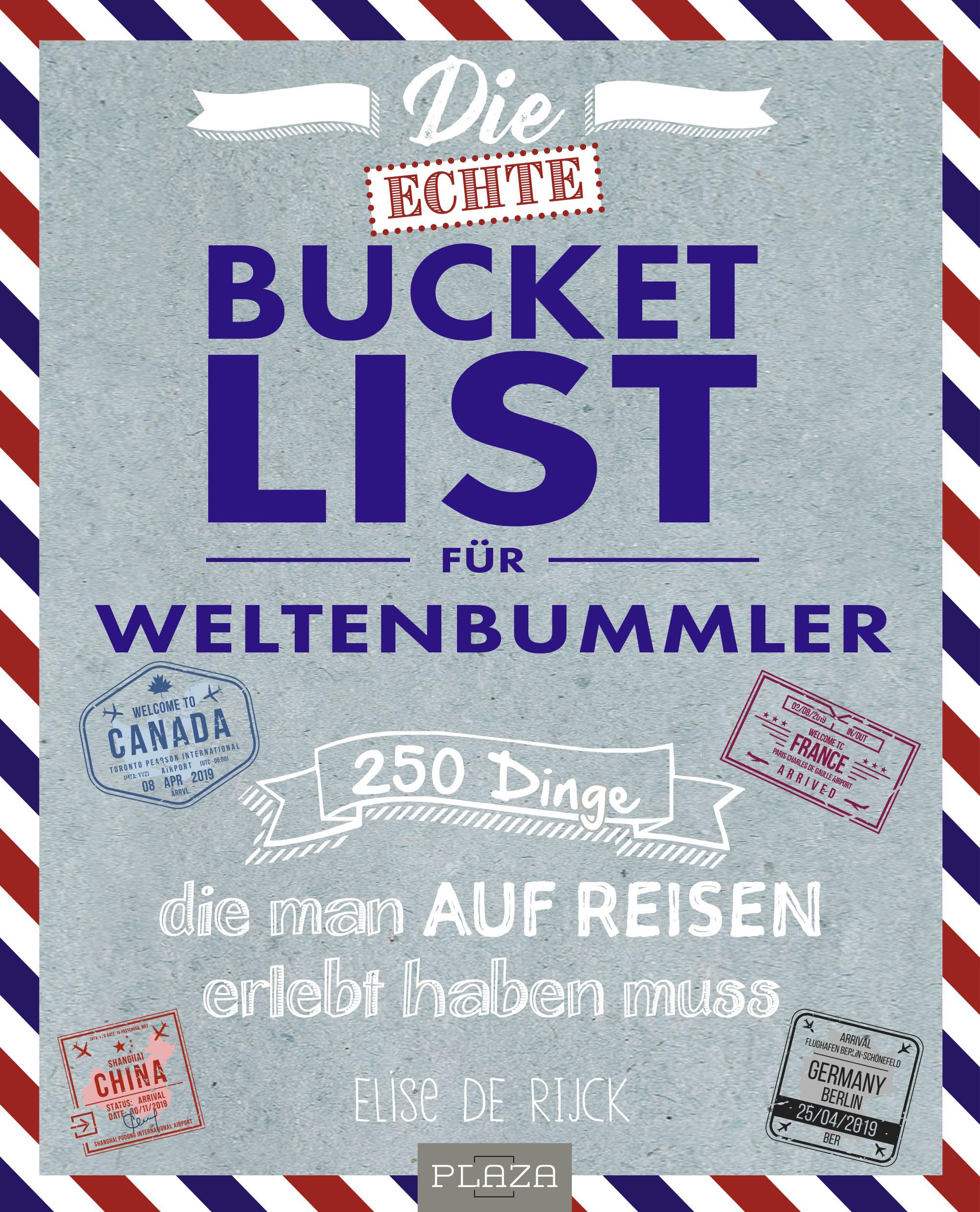 Vorderes Coverbild Die echte Bucket List für Weltenbummler