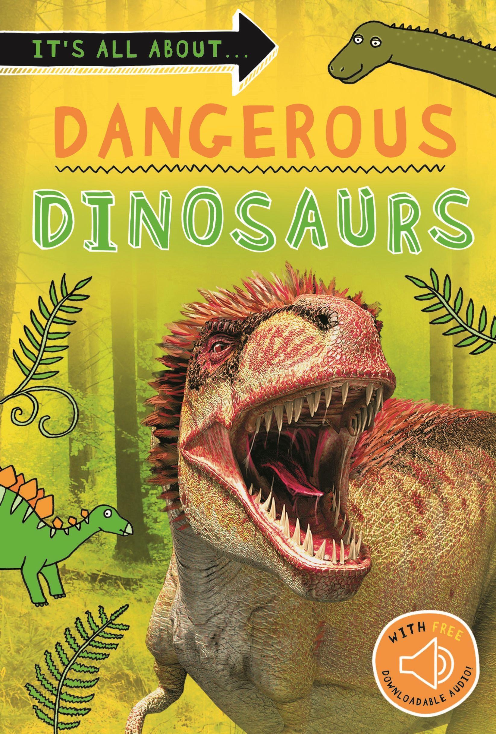 Vorderes Coverbild It's All About... Dangerous Dinosaurs