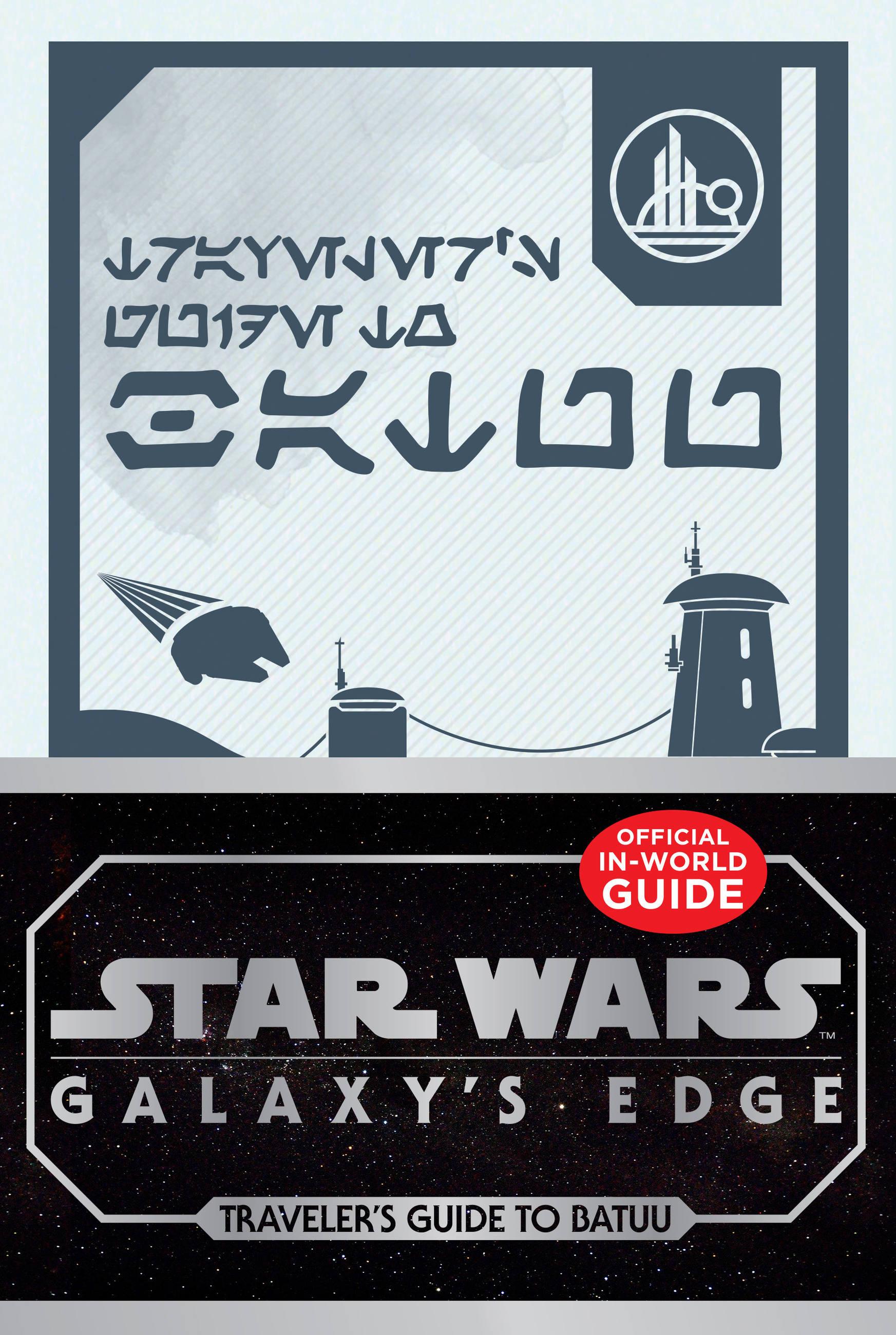 Vorderes Coverbild Star Wars: Galaxy's Edge: Traveler's Guide to Batuu