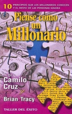 Vorderes Coverbild Piense Como un Millonario: 10 Principios Que los Millonarios Conocen y el Resto de las Personas Ignora