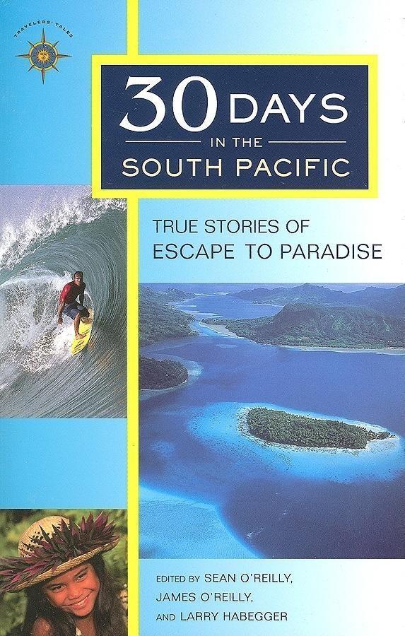 Vorderes Coverbild 30 Days in the South Pacific: True Stories of Escape to Paradise