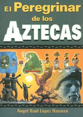 Vorderes Coverbild El Peregrinar de los Aztecas