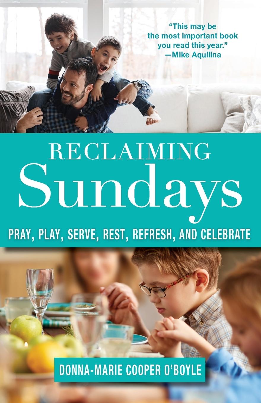 Vorderes Coverbild Reclaiming Sundays Pray, Play, Serve, Rest, Refresh, and Celebrate