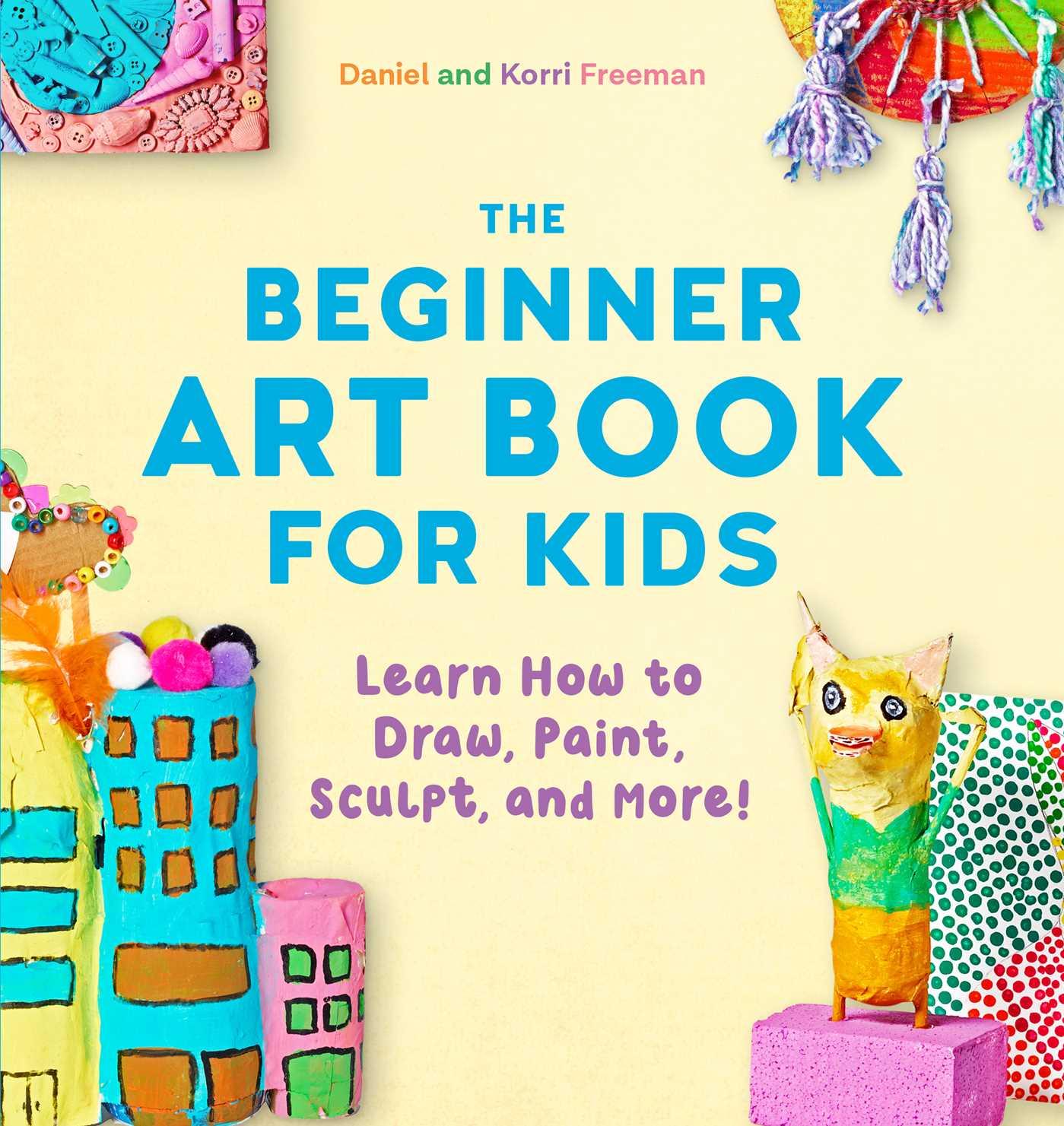 Vorderes Coverbild The Beginner Art Book for Kids