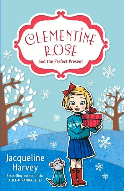 Vorderes Coverbild Clementine Rose and the Perfect Present