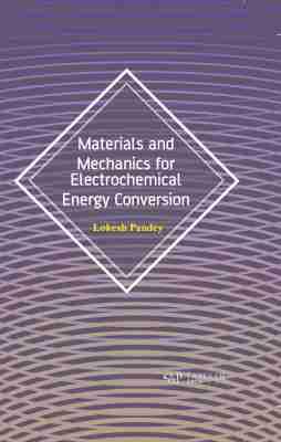 Vorderes Coverbild Materials and Mechanics for Electrochemical Energy Conversion