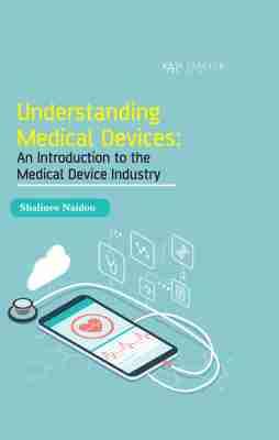 Vorderes Coverbild Understanding Medical Devices: An Introduction to the Medical Device Industry