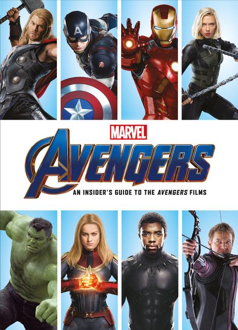 Vorderes Coverbild Marvel 's Avengers: An Insider's Guide to the Avengers Films