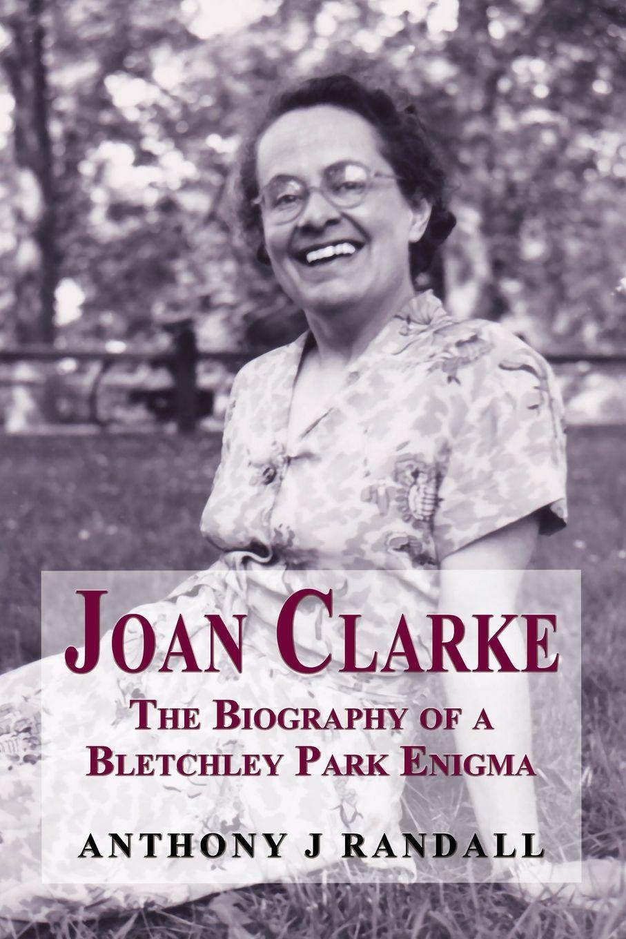 Vorderes Coverbild Joan Clarke - the biography of a Bletchley Park enigma