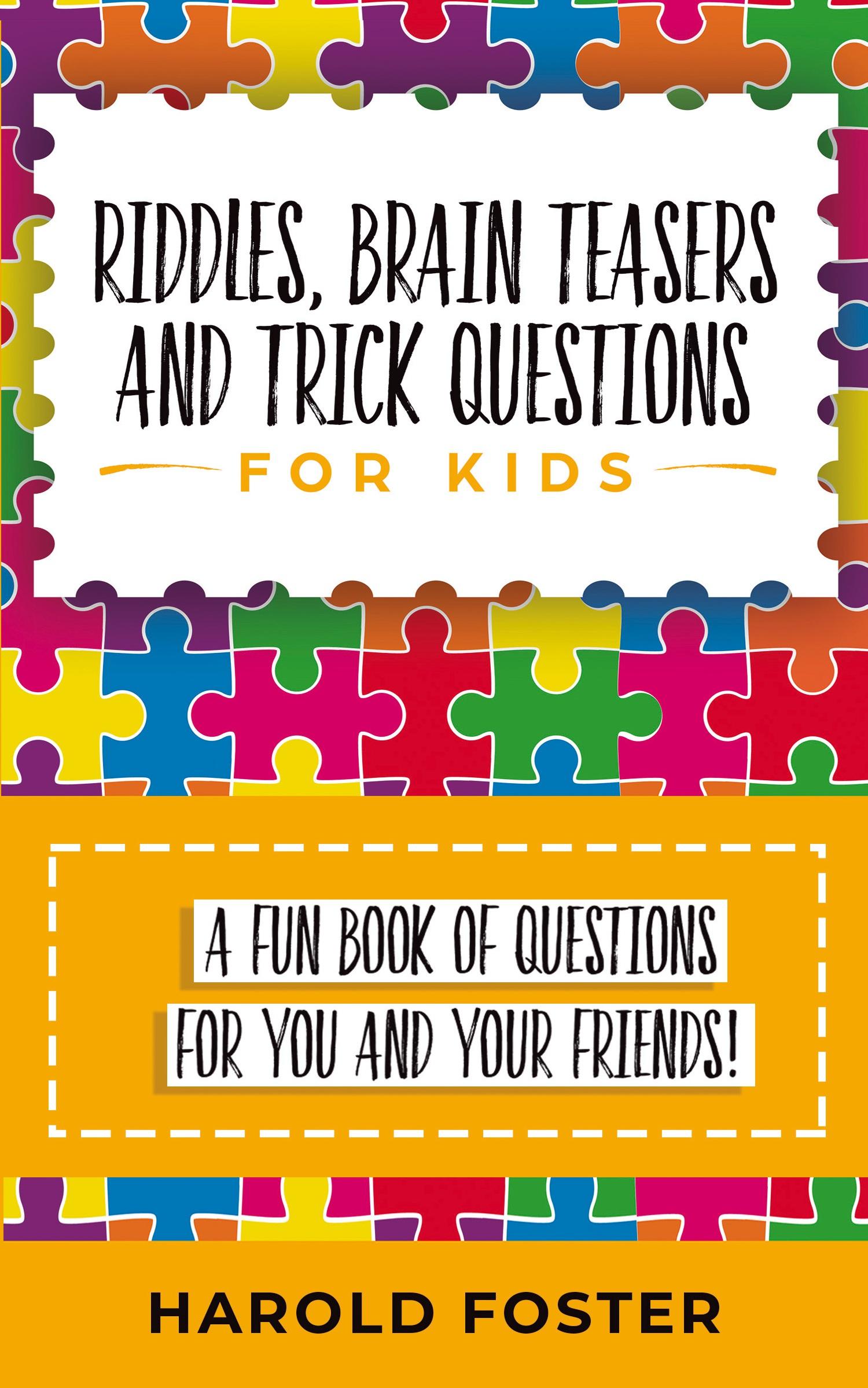 Vorderes Coverbild Riddles, Brain Teasers, and Trick Questions for Kids