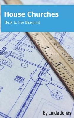 Vorderes Coverbild House Churches: Back to the Blueprint