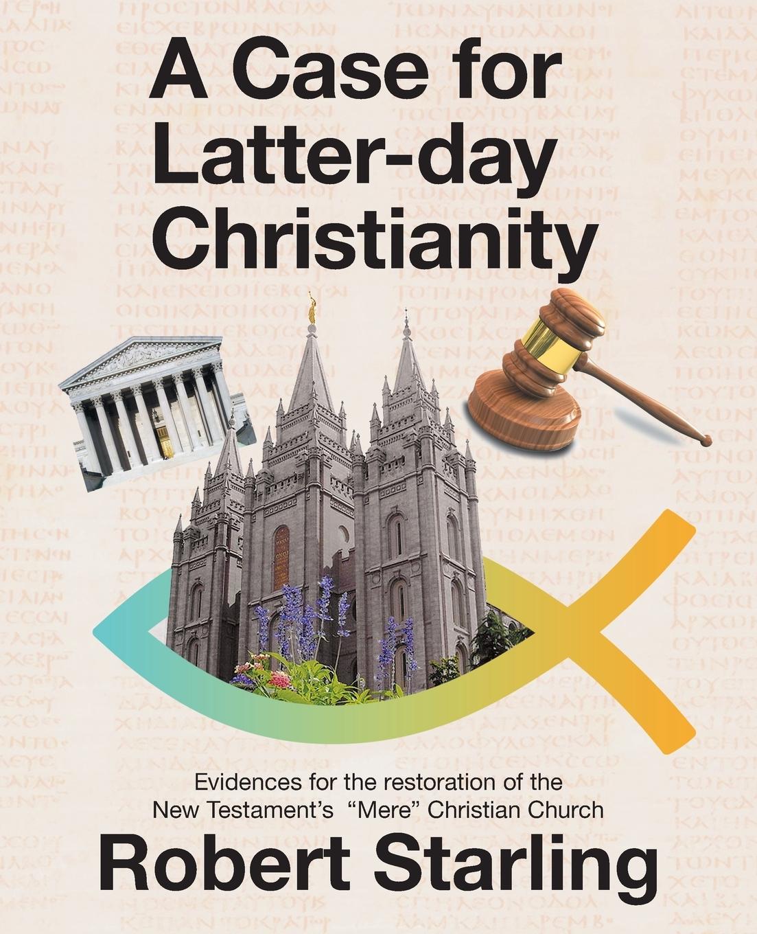 Vorderes Coverbild A Case for  Latter-Day Christianity