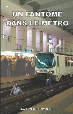 Vorderes Coverbild Un fantôme dans le métro