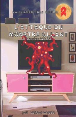Vorderes Coverbild L'attaque du monstre gluant - Version DYS