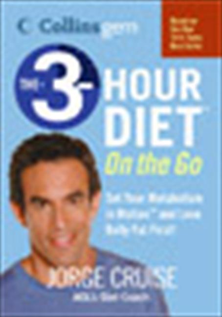 Vorderes Coverbild The 3-Hour Diet (Tm) on the Go (Collins Gem)