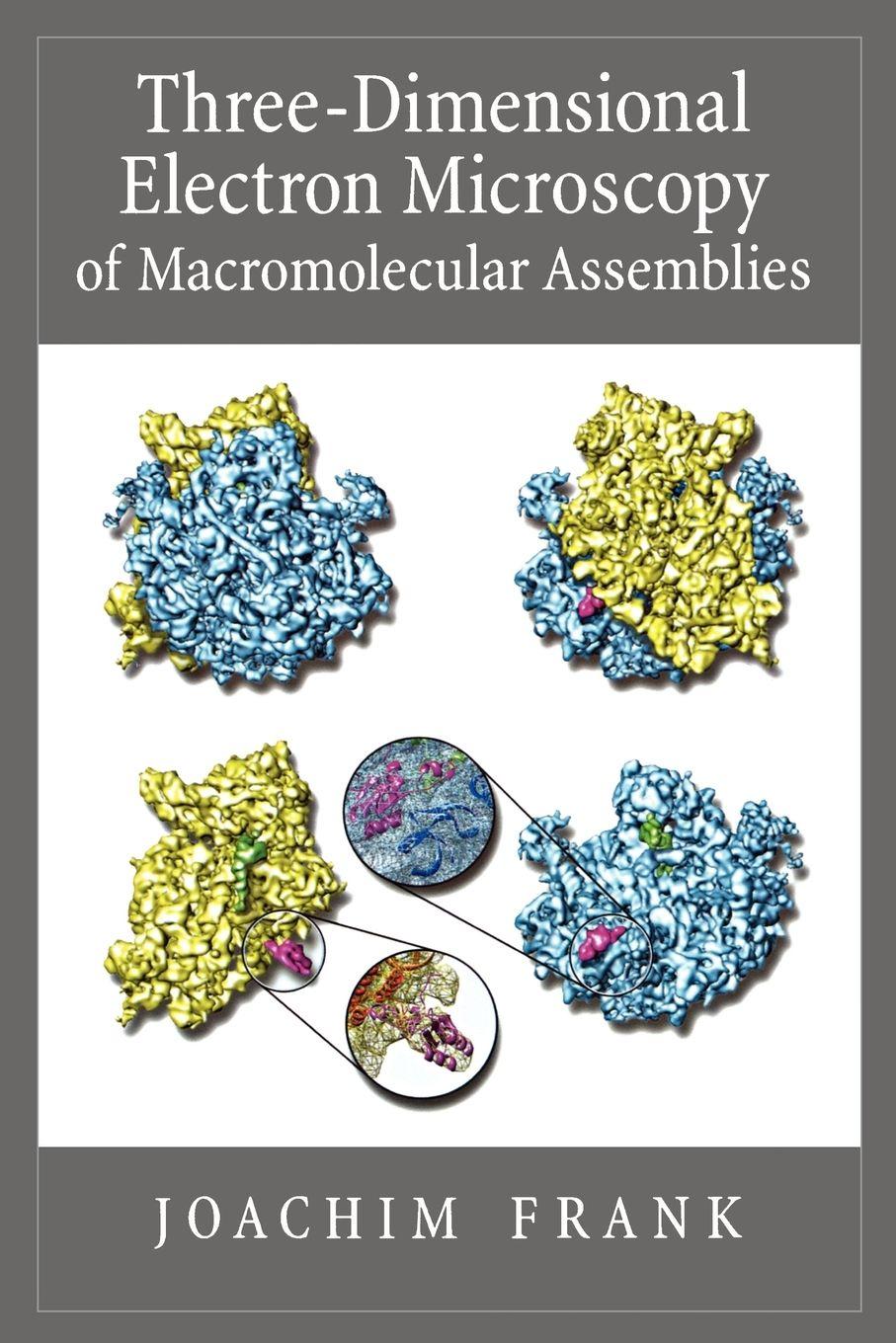 Vorderes Coverbild Three-Dimensional Electron Microscopy of Macromolecular Assemblies