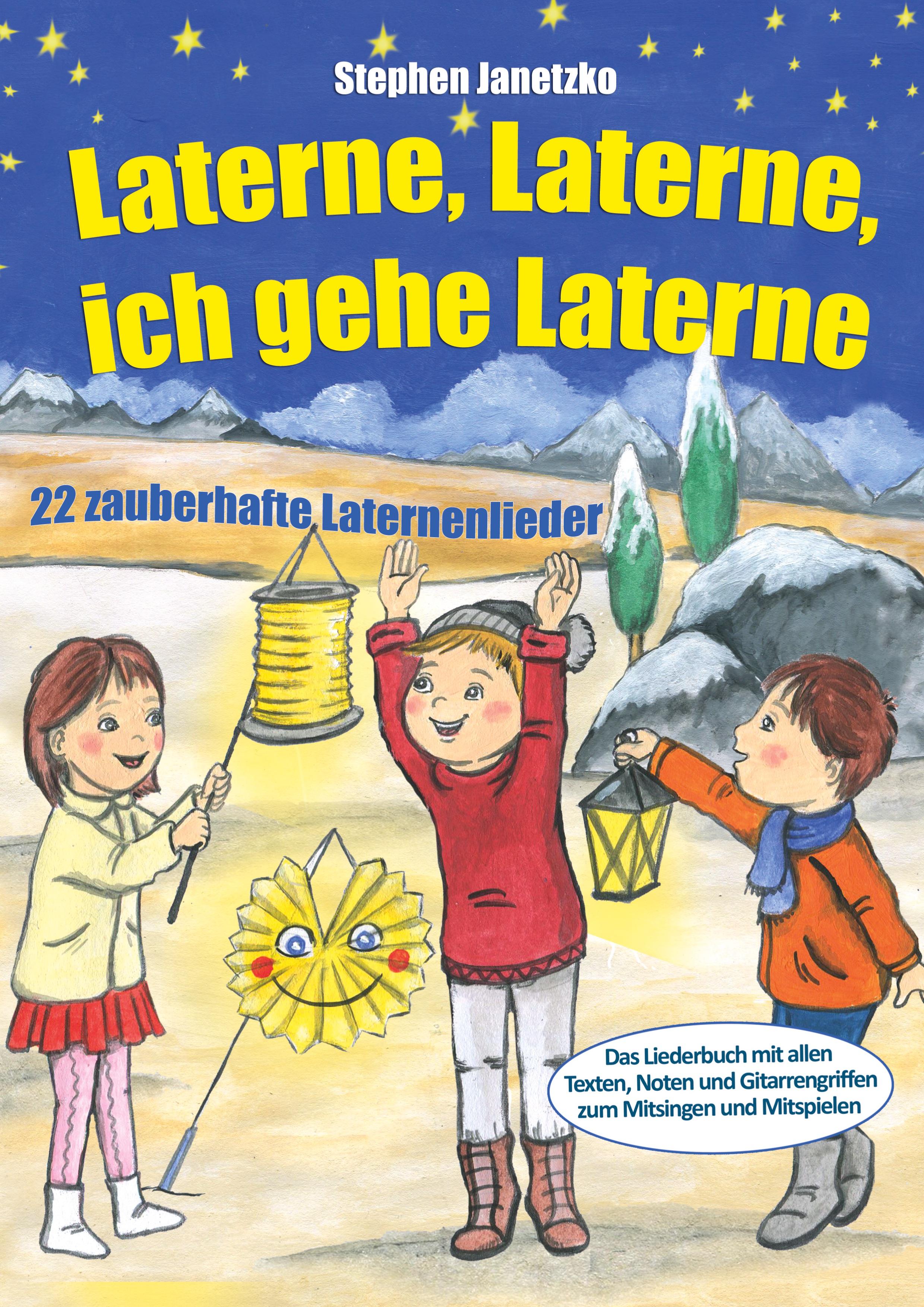 Vorderes Coverbild Laterne, Laterne, ich gehe Laterne - 22 zauberhafte Laternenlieder