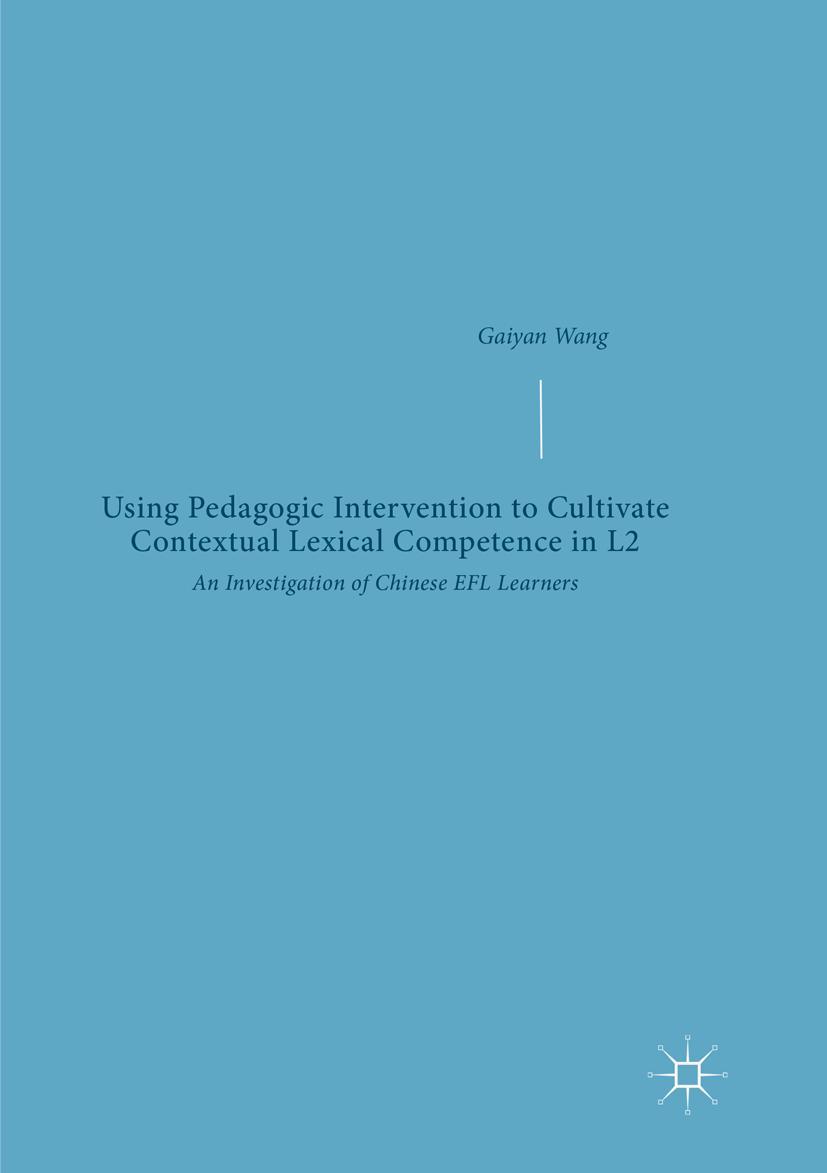 Vorderes Coverbild Using Pedagogic Intervention to Cultivate Contextual Lexical Competence in L2