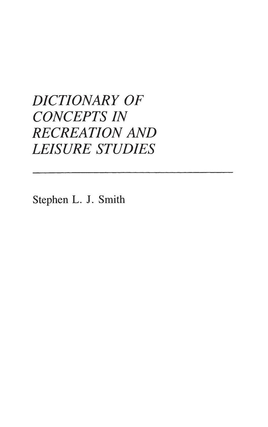 Vorderes Coverbild Dictionary of Concepts in Recreation and Leisure Studies