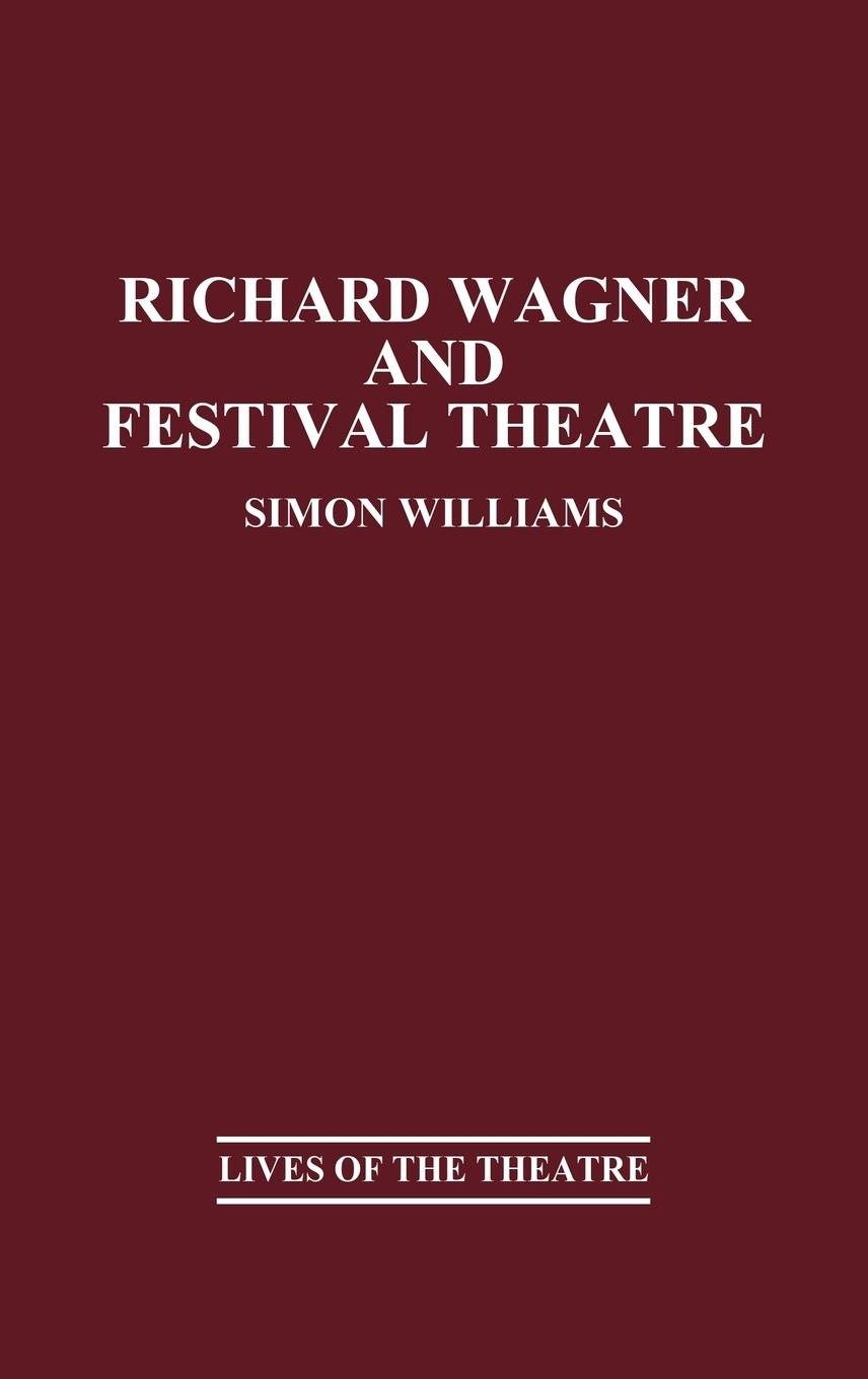 Vorderes Coverbild Richard Wagner and Festival Theatre