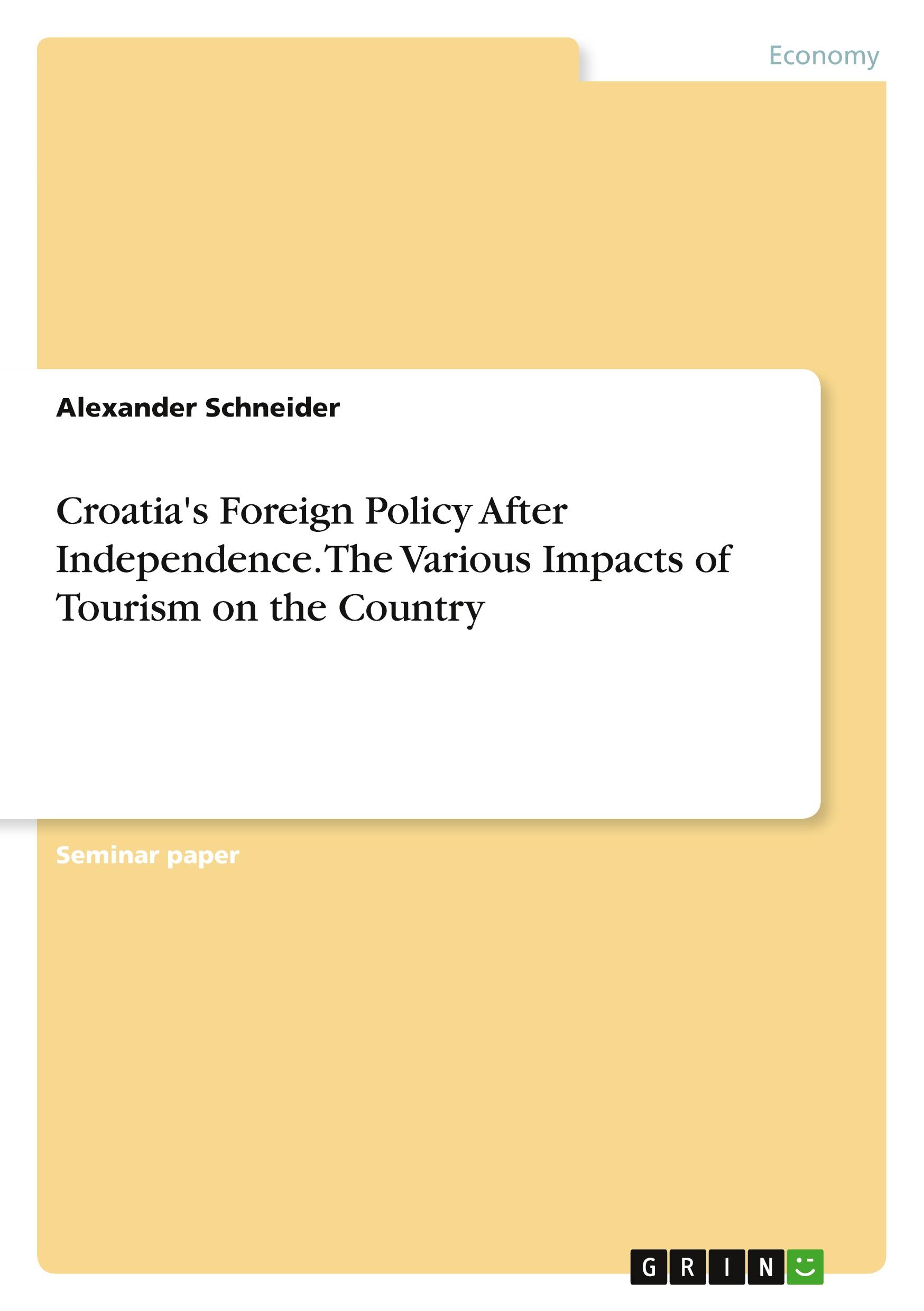 Vorderes Coverbild Croatia's Foreign Policy After Independence. The Various Impacts of Tourism on the Country