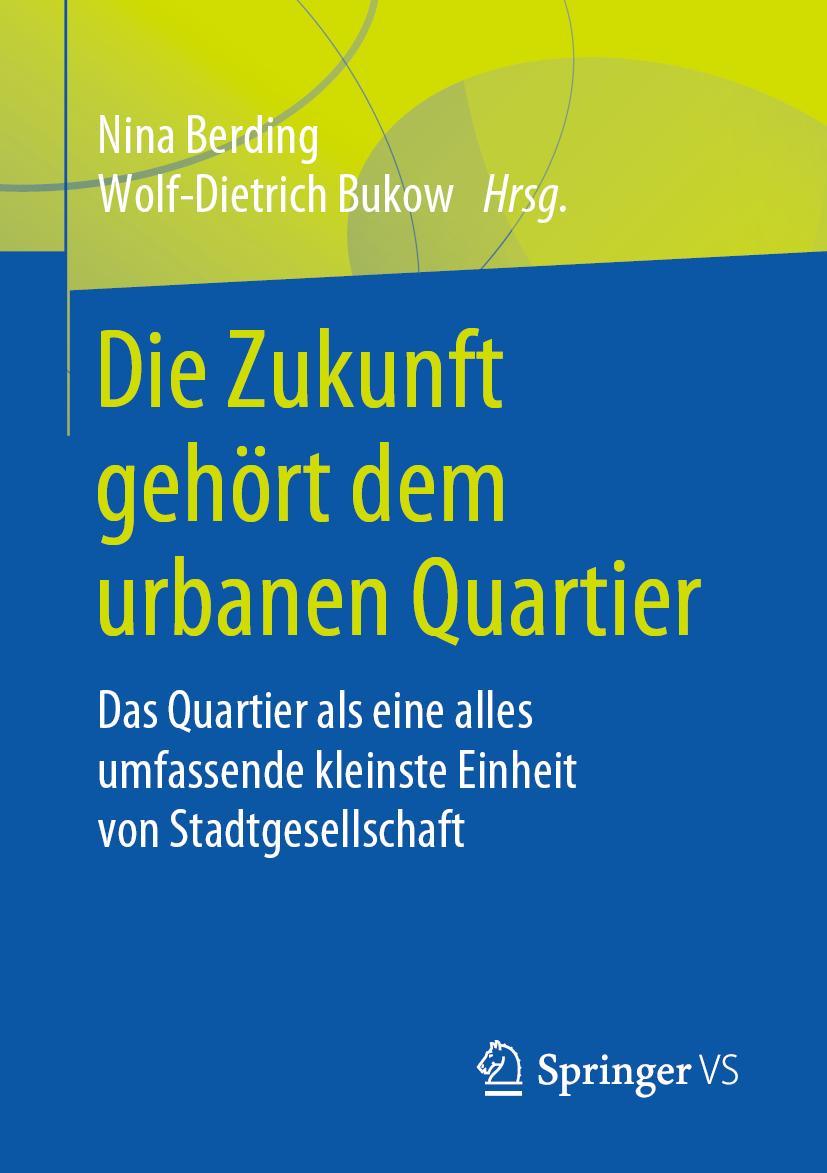 Vorderes Coverbild Die Zukunft gehört dem urbanen Quartier