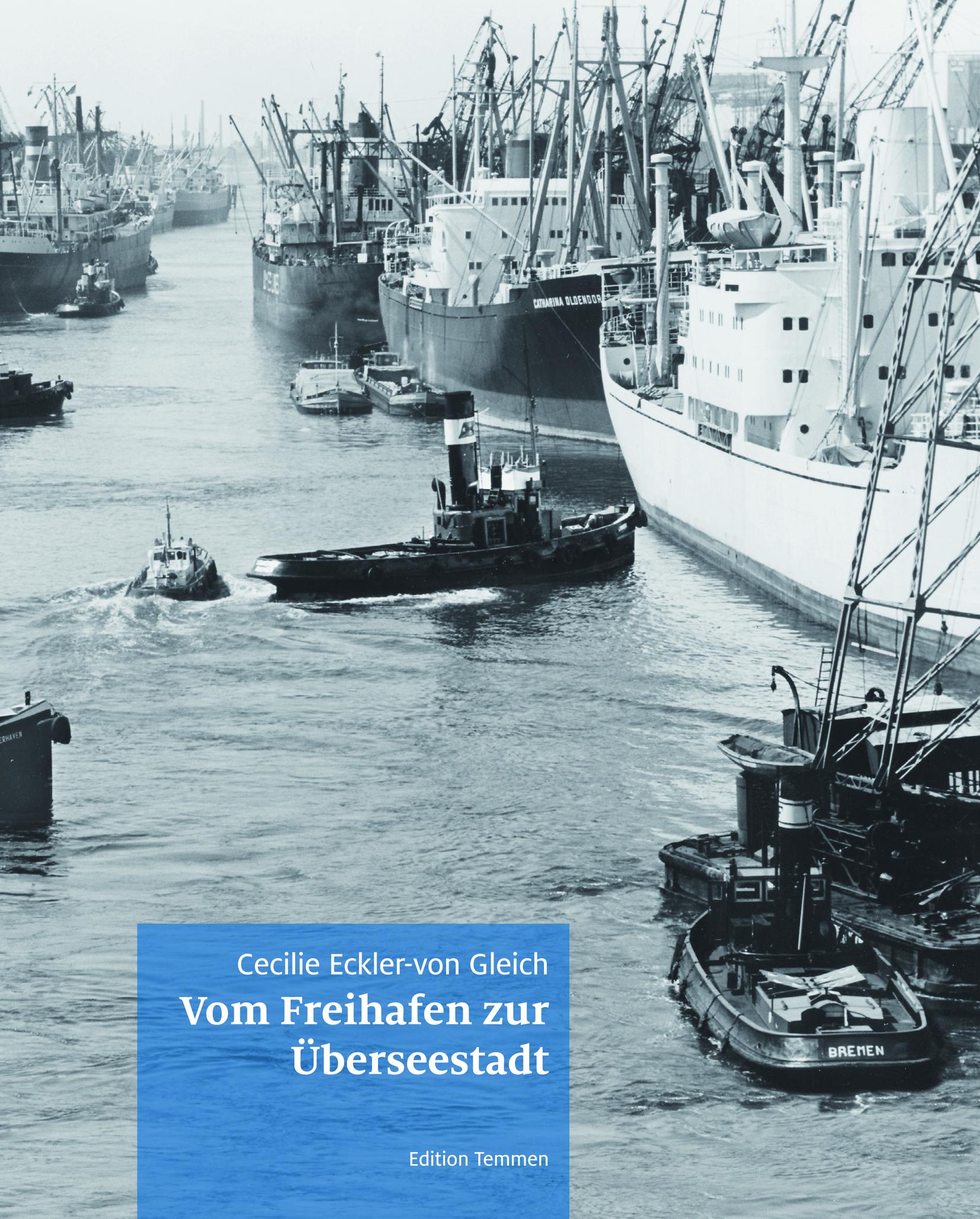 Vorderes Coverbild Vom Freihafen zur Überseestadt