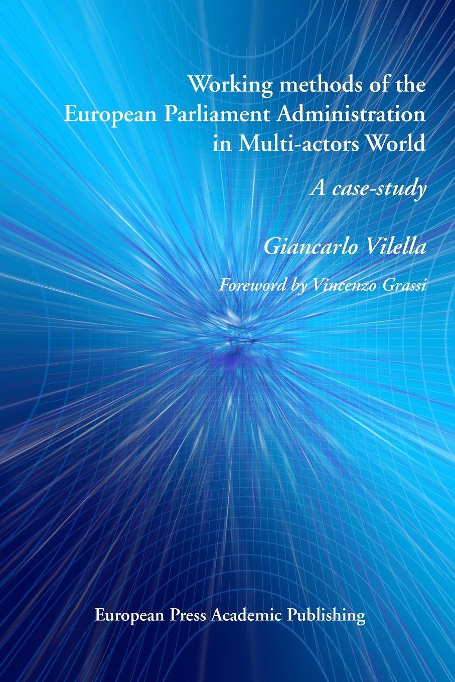 Vorderes Coverbild Working methods of the European Parliament Administration in Multi-actors World