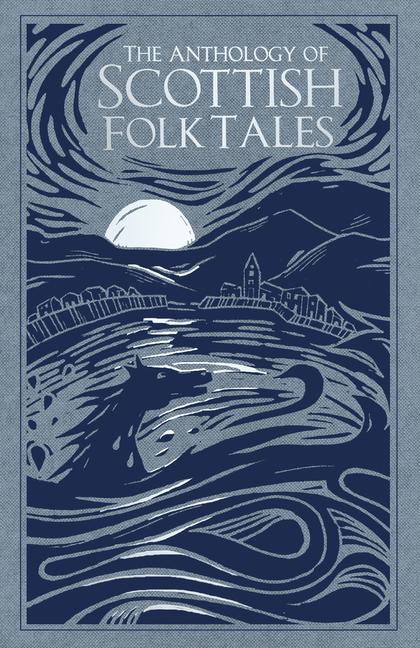 Vorderes Coverbild The Anthology of Scottish Folk Tales