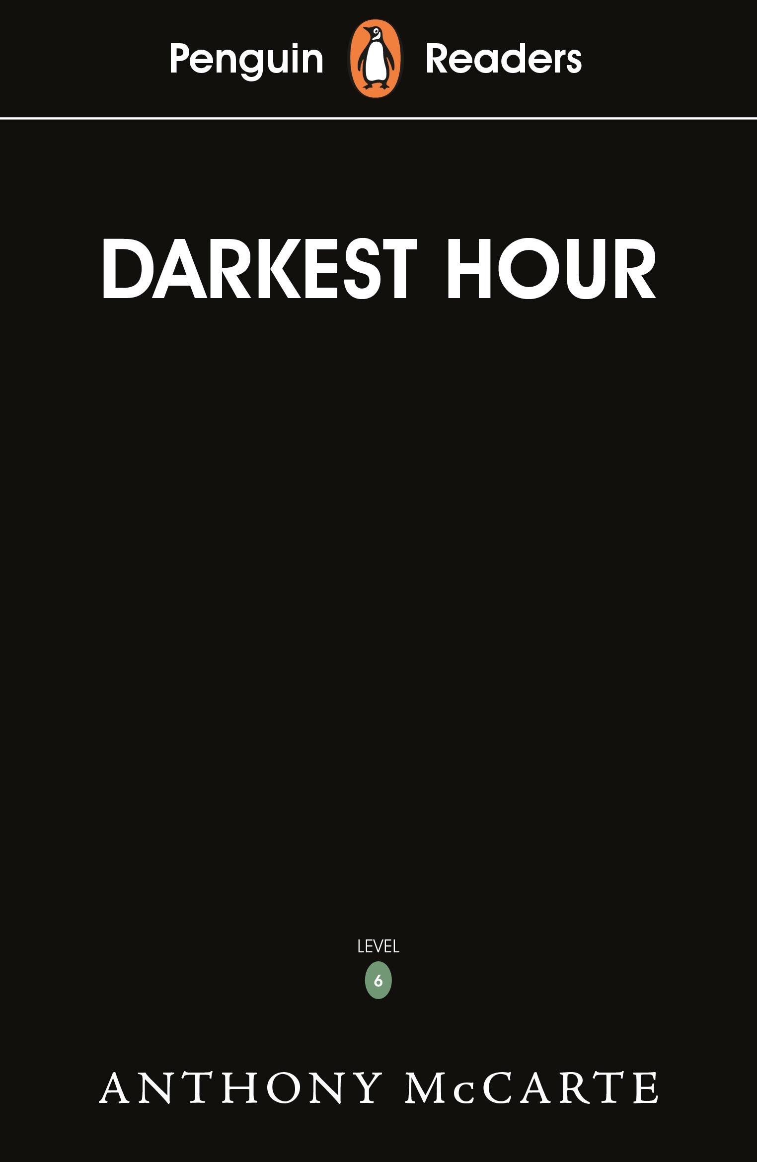 Vorderes Coverbild Penguin Readers Level 6: Darkest Hour (ELT Graded Reader)