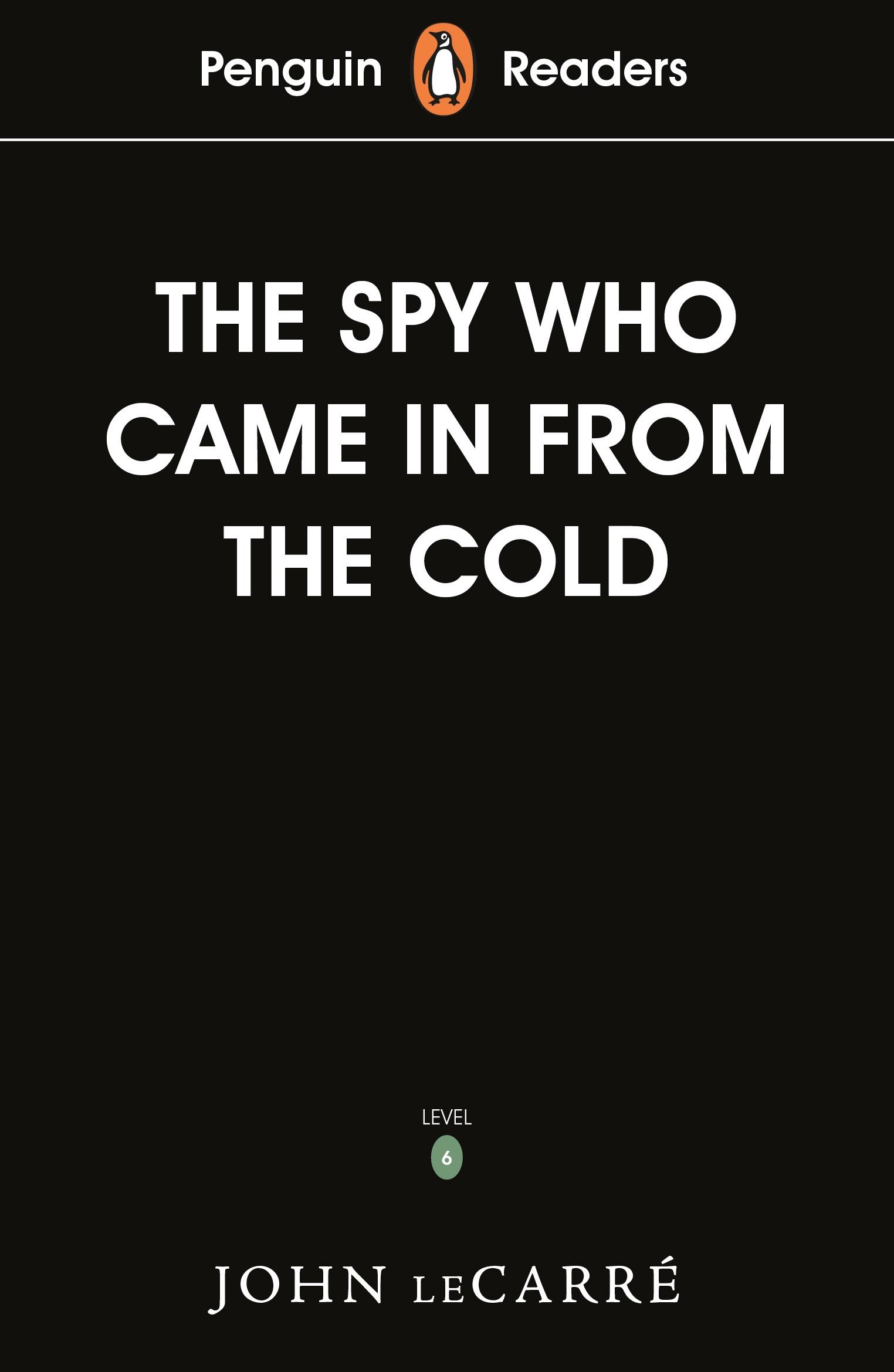 Vorderes Coverbild Penguin Readers Level 6: The Spy Who Came in from the Cold (ELT Graded Reader)