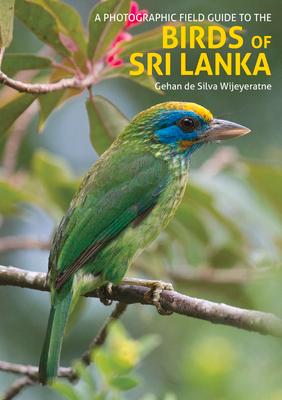 Vorderes Coverbild A Photographic Field Guide to the Birds of Sri Lanka