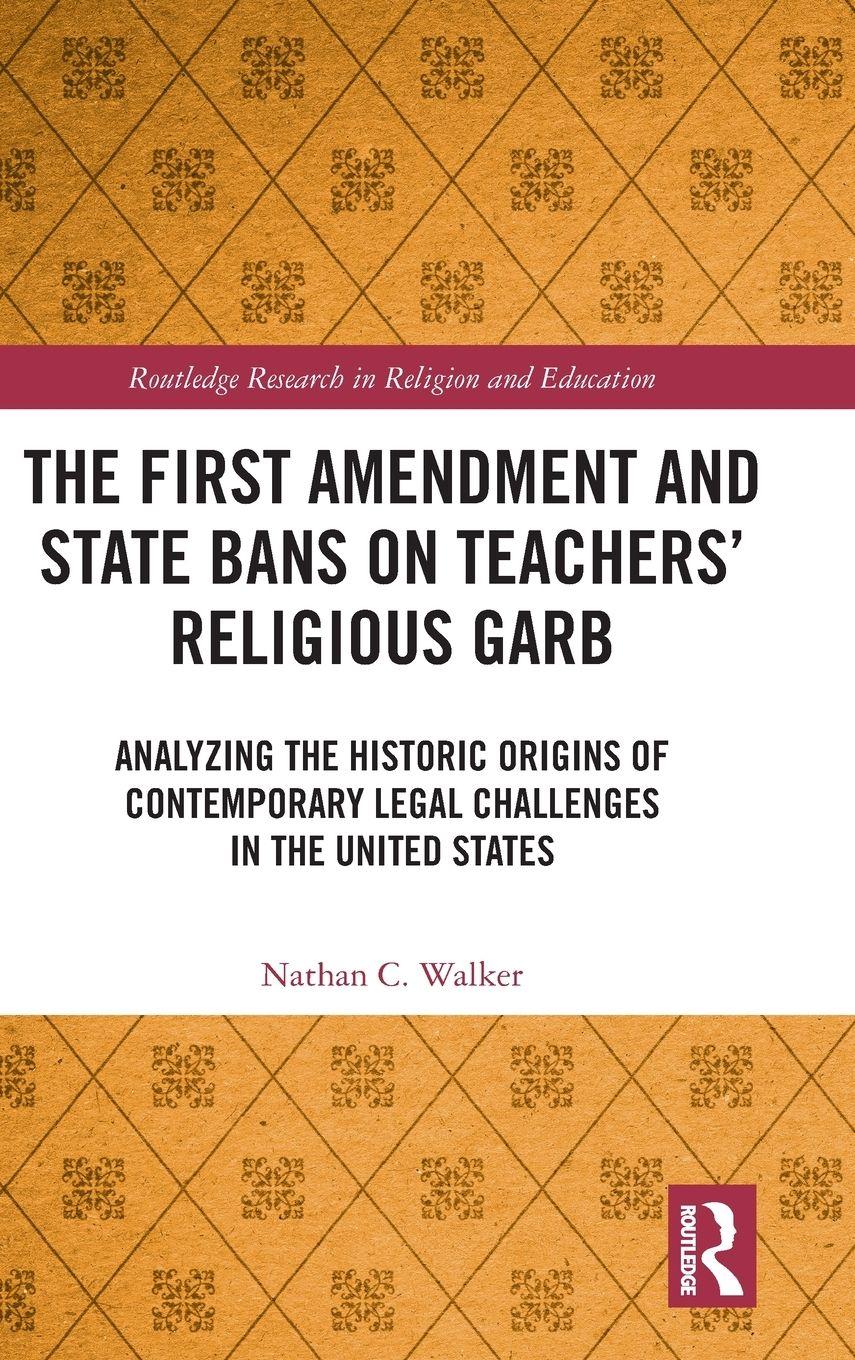 Vorderes Coverbild The First Amendment and State Bans on Teachers' Religious Garb
