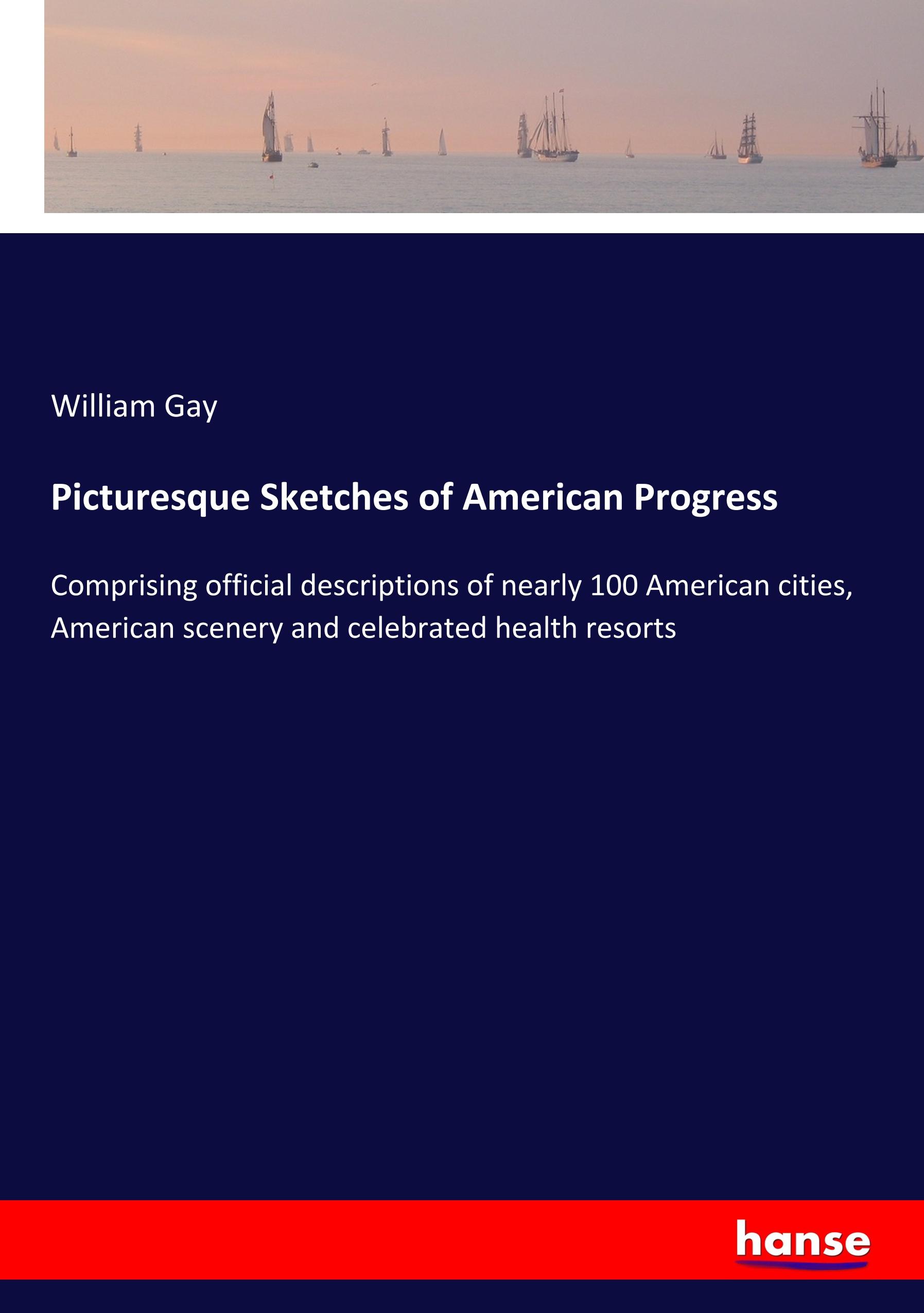 Vorderes Coverbild Picturesque Sketches of American Progress