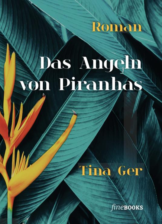 Vorderes Coverbild Das Angeln von Piranhas