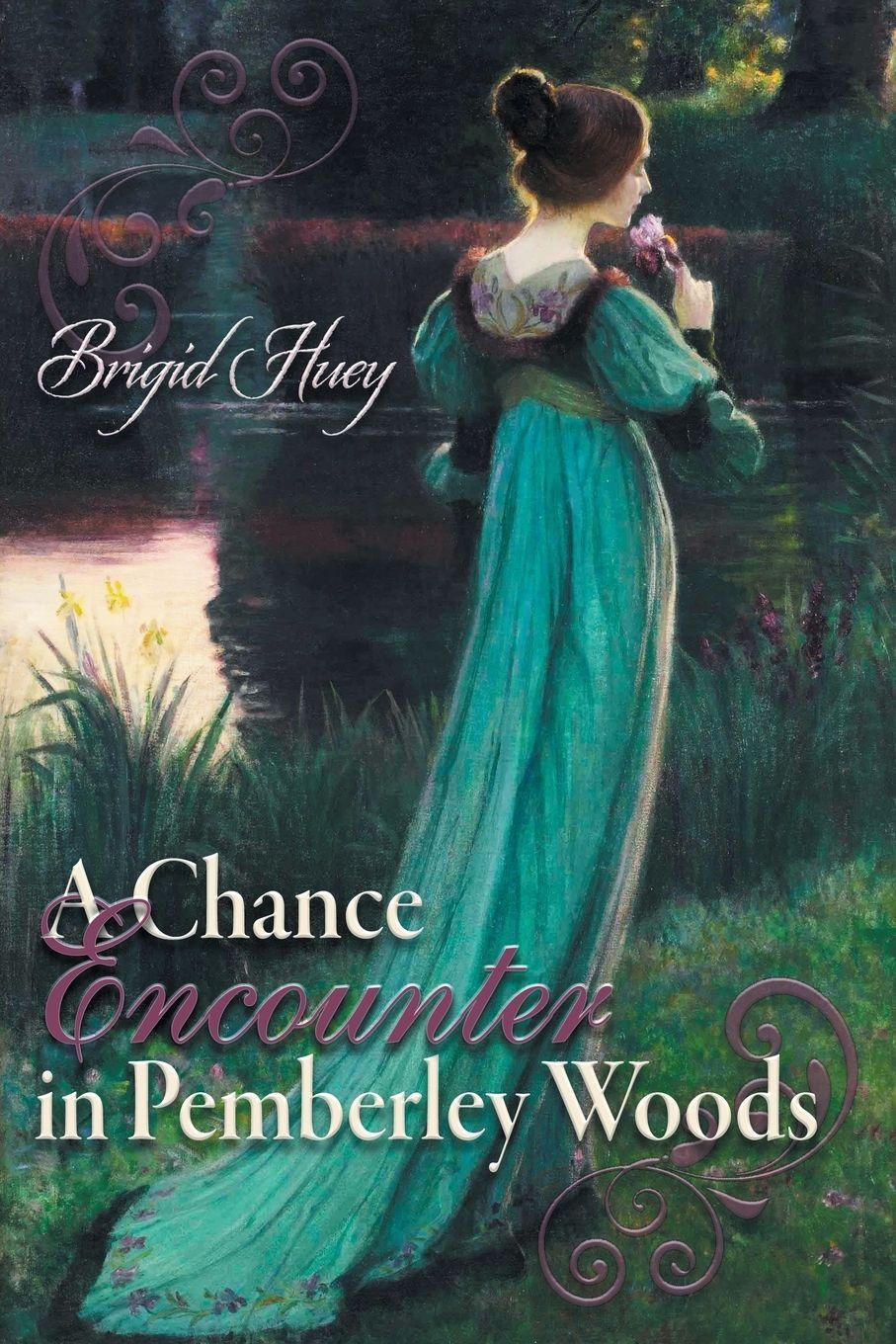Vorderes Coverbild A Chance Encounter inPemberley Woods