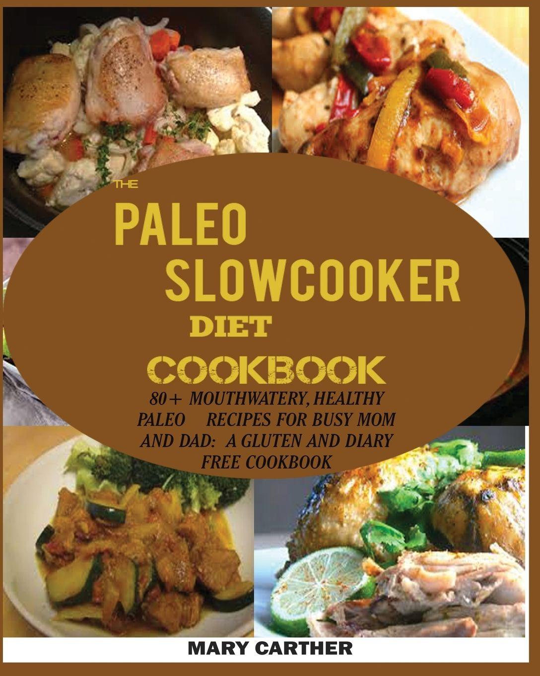 Vorderes Coverbild THE PALEO SLOWCOOKER DIET COOKBOOK