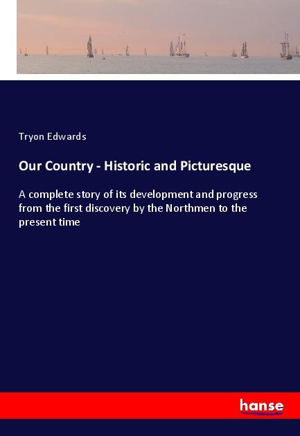 Vorderes Coverbild Our Country - Historic and Picturesque