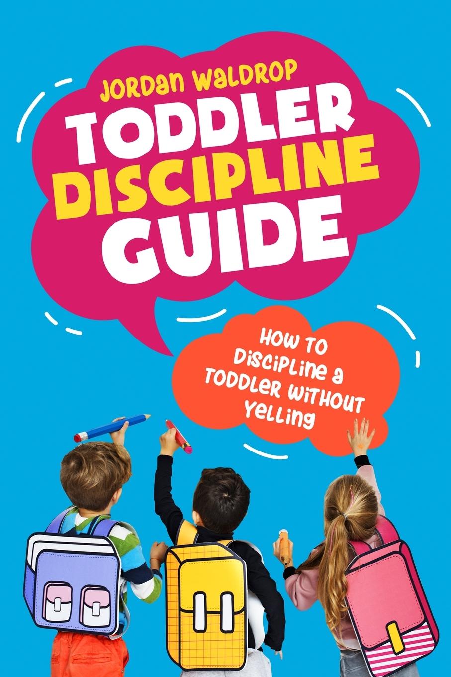 Vorderes Coverbild Toddler Discipline Guide