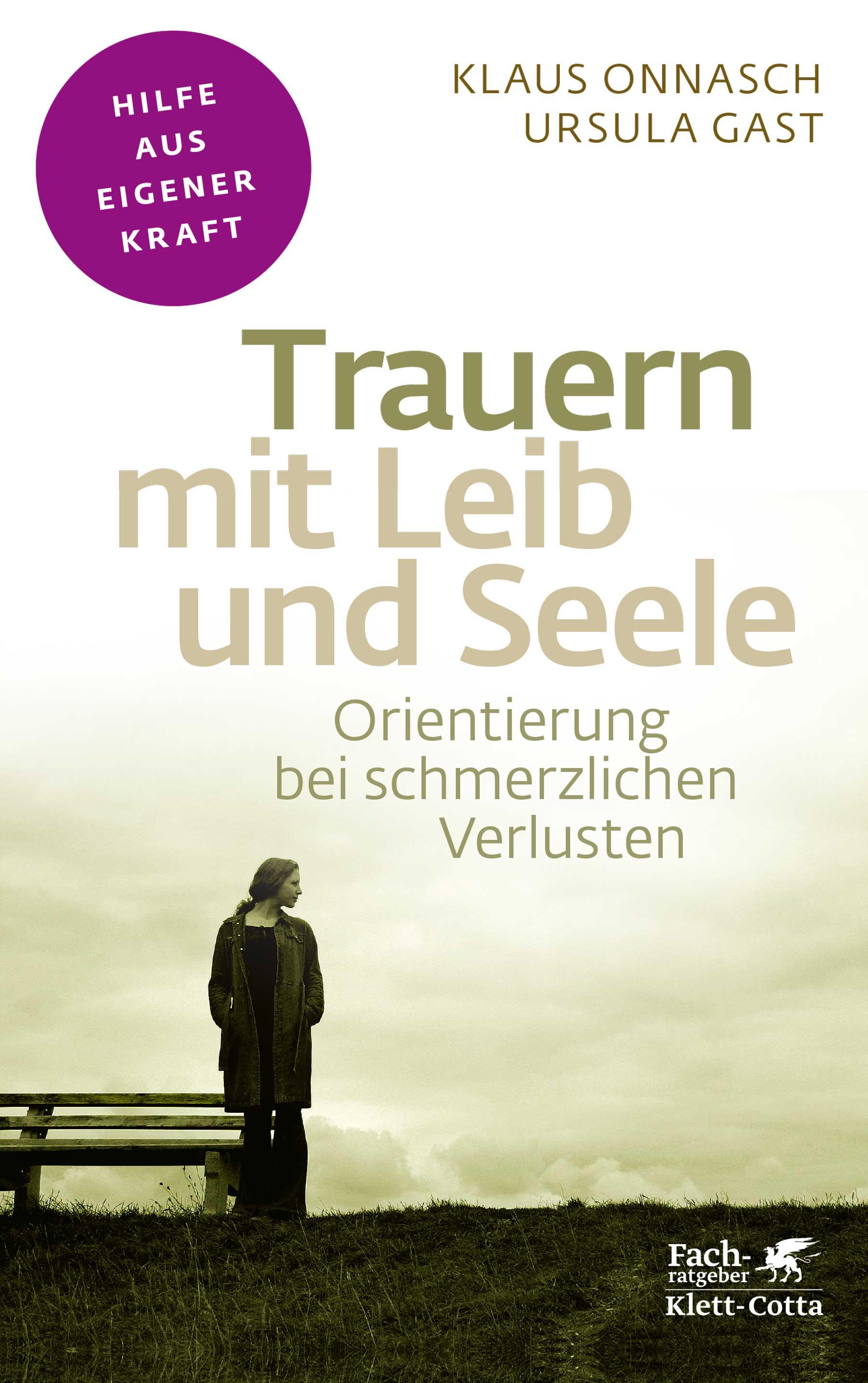 Vorderes Coverbild Trauern mit Leib und Seele (Fachratgeber Klett-Cotta)