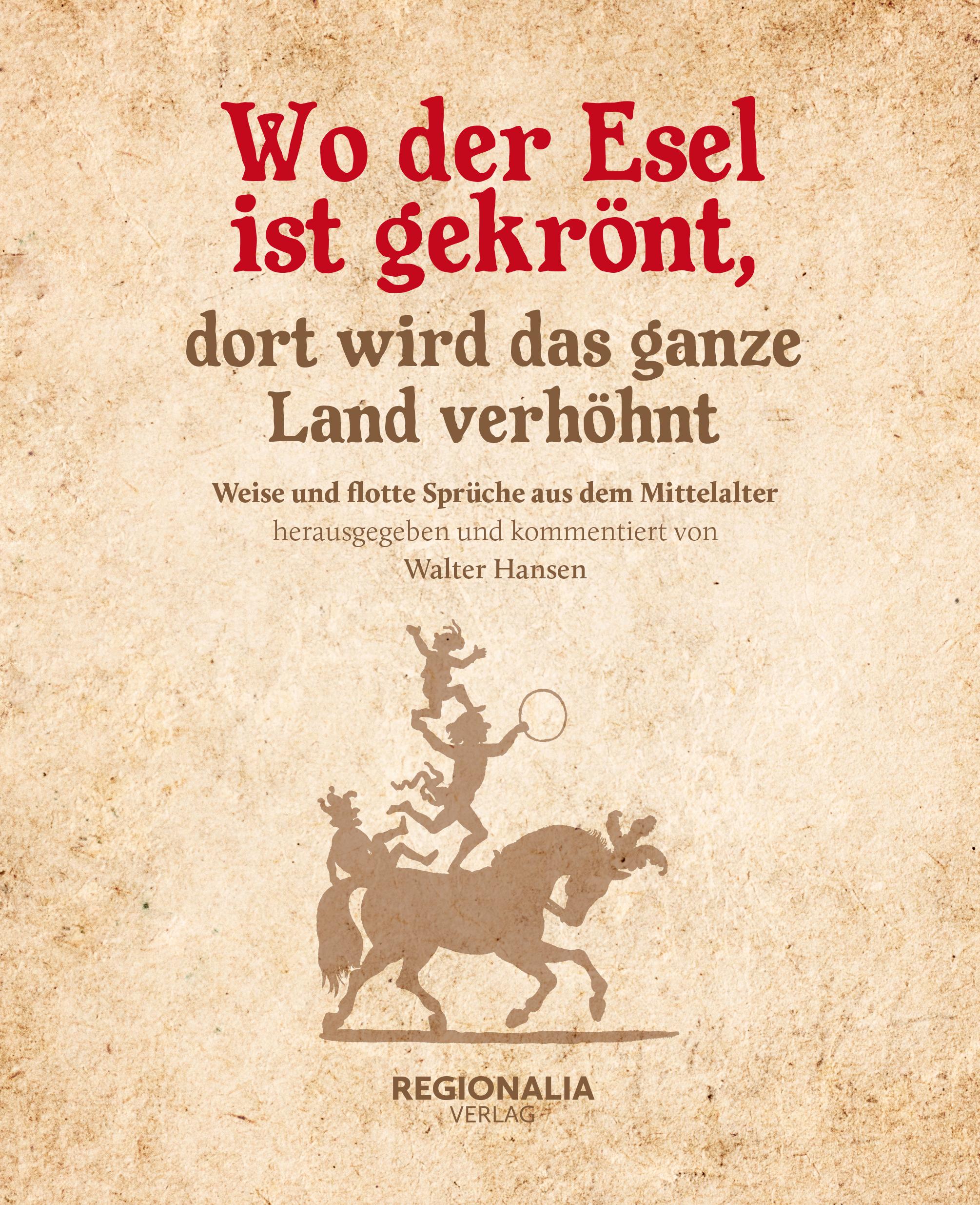 Vorderes Coverbild Wo der Esel ist gekrönt, dort wird das ganze Land verhöhnt