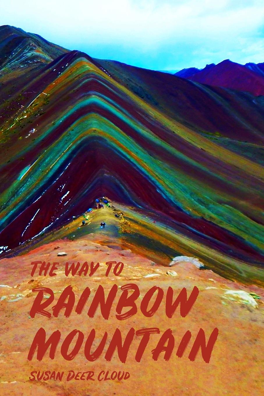 Vorderes Coverbild The Way to Rainbow Mountain