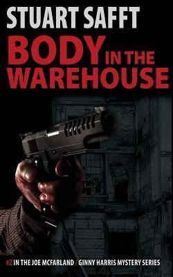 Vorderes Coverbild Body in the Warehouse: A Joe McFarland / Ginny Harris Mystery