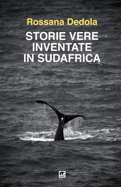 Vorderes Coverbild Storie vere inventate in Sudafrica