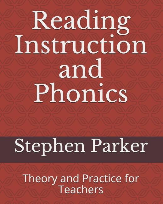 Vorderes Coverbild Reading Instruction and Phonics: Theory and Practice for Teachers