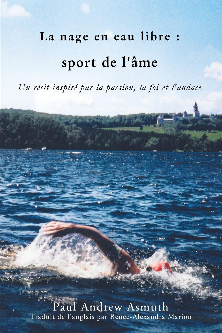 Vorderes Coverbild The Marathon Swimming the Sport of the Soul (French Language Edition)